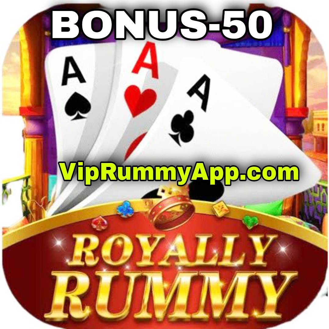 ROYALLY RUMMY APP